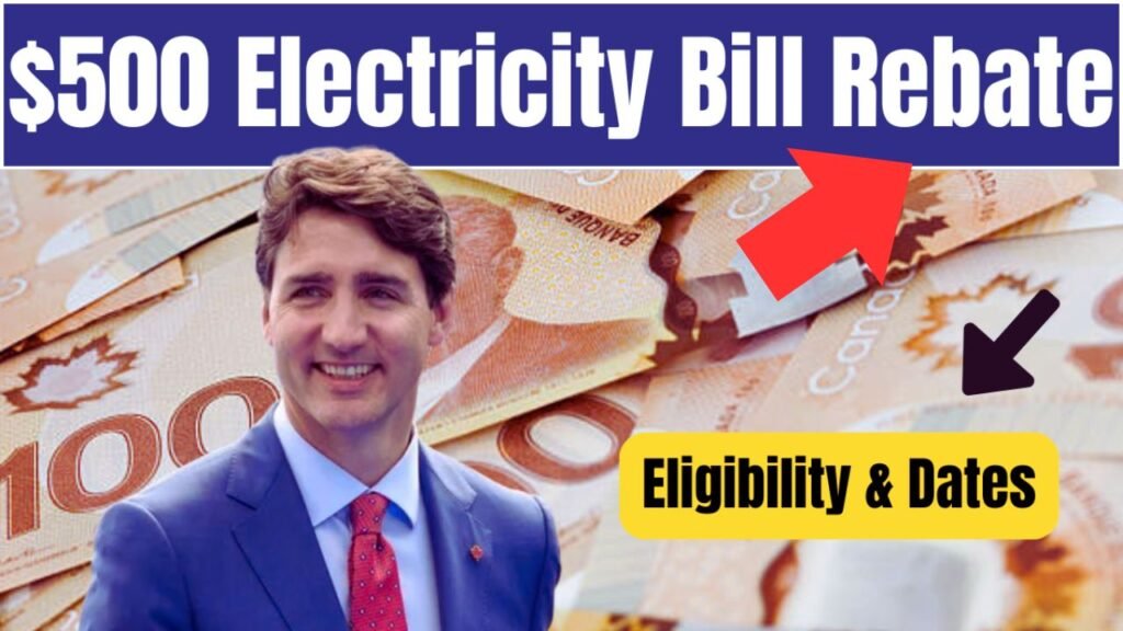 Canada’s $500 Electricity Rebate 2025