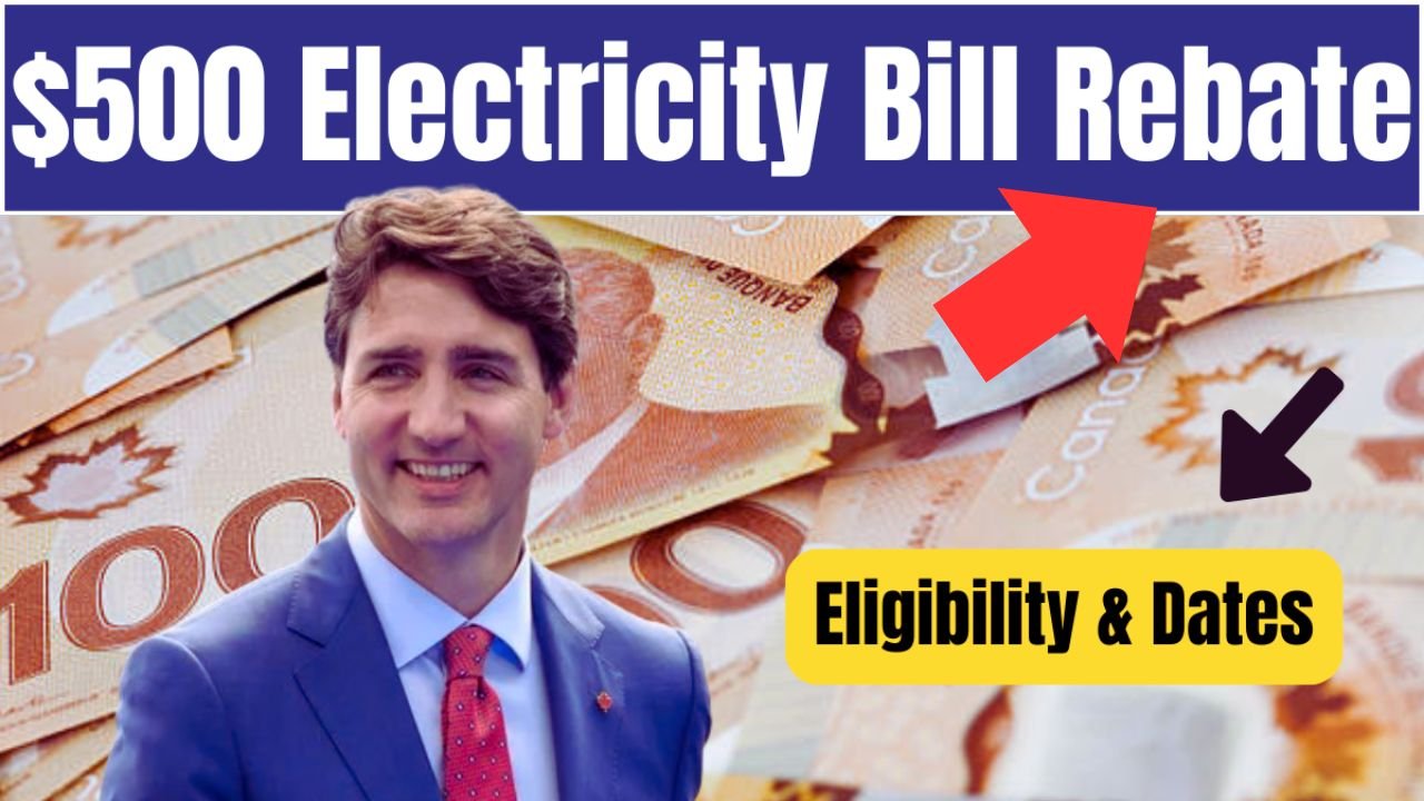 Canada’s $500 Electricity Rebate 2025